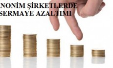 Anonim Şirketlerde Sermaye Azaltımı Karar örneği