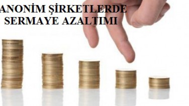 Anonim Şirketlerde Sermaye Azaltımı Karar örneği